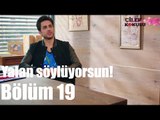 Çilek Kokusu 19. Bölüm - Yalan Söylüyorsun
