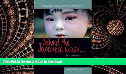 FAVORIT BOOK Behind the Japanese Mask . . .: How to understand the Japanese culture . . . and work