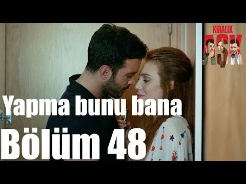 Kiralık Aşk 48. Bölüm - Yapma Bunu Bana