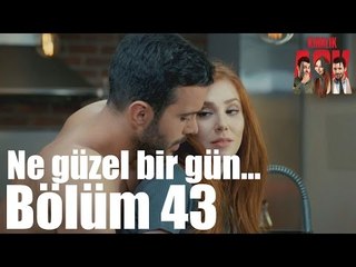 Kiralık Aşk 43. Bölüm - Ne Güzel Bir Gün