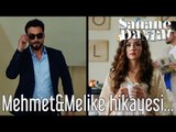 Şahane Damat - Mehmet & Melike Hikayesi Böyle Başladı...