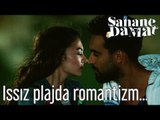 Şahane Damat - Issız Plajda Romantizm...