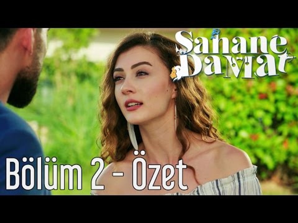 Şahane Damat 2. Bölüm - Özet