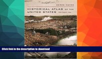 READ BOOK  Historical Atlas of the United States: With Original Maps FULL ONLINE