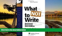 Online Tania Shah What NOT To Write: Real Essays, Real Scores, Real Feedback. Massachusetts Bar