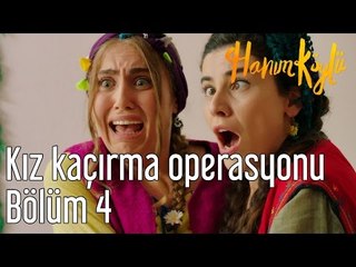 Hanım Köylü 4. Bölüm - Kız Kaçırma Operasyonu