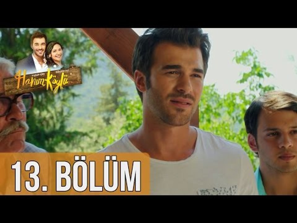 Hanım Köylü 13. Bölüm