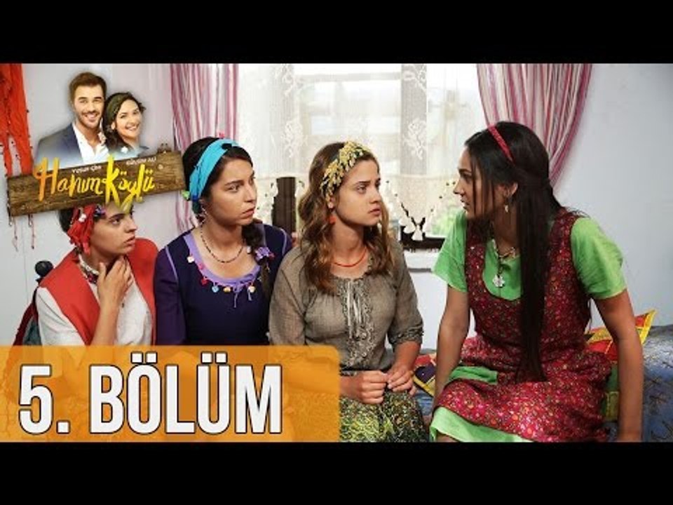 Hanım Köylü 5. Bölüm