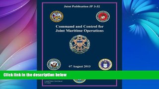 Pre Order Joint Publication JP 3-32 Command and Control for Joint Maritime Operations  07 August