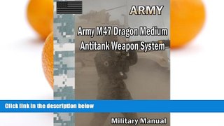 Audiobook Army M47 Dragon Medium Antitank Weapon System Department of the Army mp3