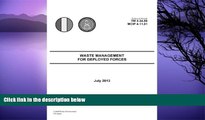 Pre Order Technical Manual TM 3-34.56 MCIP 4-11.01 Waste Management for Deployed Forces July 2013