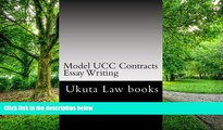 PDF Ukuta Law books Model UCC Contracts Essay Writing: The Author s Own Bar Exams Were Selected