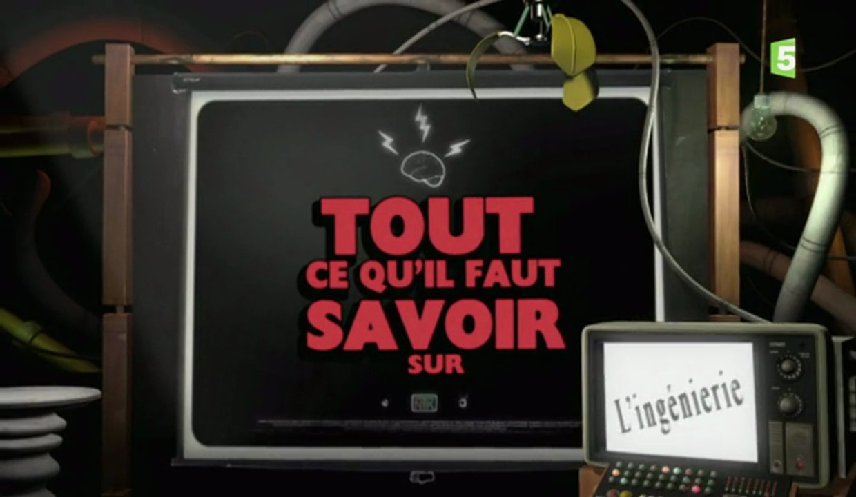 Tout Ce Qu'il Faut Savoir Sur - S02E05 - L'Ingénierie