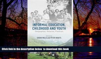 Audiobook Informal Education, Childhood and Youth: Geographies, Histories, Practices Peter Kraftl