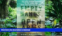 FAVORIT BOOK Empty Hands, Open Arms: The Race to Save Bonobos in the Congo and Make Conservation