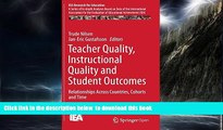 Pre Order Teacher Quality, Instructional Quality and Student Outcomes: Relationships Across