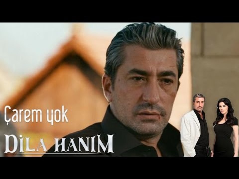 Dila Hanım - Çarem Yok