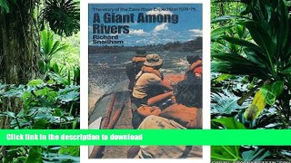 READ THE NEW BOOK Giant Among Rivers: Story of the Zaire River Expedition PREMIUM BOOK ONLINE