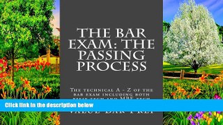 Online Value Bar Prep The Bar Exam: The Passing Process: The technical A - Z of the bar exam