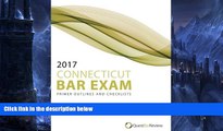 Pre Order 2017 Connecticut Bar Exam Primer Outlines and Checklists Quest Bar Review On CD