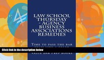 Audiobook Law School Thursday - Agency Business Associations Remedies: Time to pass the bar exam