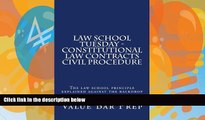 Pre Order Law School Tuesday - Constitutional law Contracts Civil Procedure: The law school