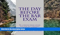 Online Jide Obi law books The DAY BEFORE the BAR EXAM: By a writer whose entire bar exam was