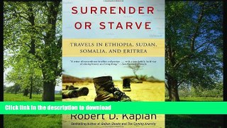 FAVORIT BOOK Surrender or Starve: Travels in Ethiopia, Sudan, Somalia, and Eritrea READ PDF BOOKS