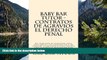 Online Cal Bar Ayuda Baby Bar Tutor - Contratos de Agravios El derecho penal: Una compilaciÃ³n de