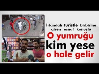 İrlandalı Turist İle Aksaray Esnafının Kavgası (Uzun Görüntü)