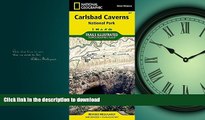 READ THE NEW BOOK Carlsbad Caverns National Park (National Geographic Trails Illustrated Map) READ