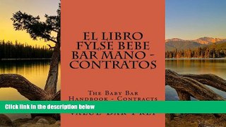 Buy Value Bar Prep El LIBRO FYLSE BEBE BAR MANO - Contratos: The Baby Bar Handbook - Contracts