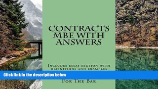 Online Budget Law School For The Bar Contracts MBE With Answers: Includes essay section with