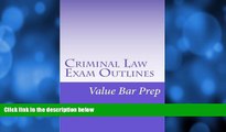 Pre Order Criminal Law Exam Outlines: Includes answered examination-level MBE questions Value Bar