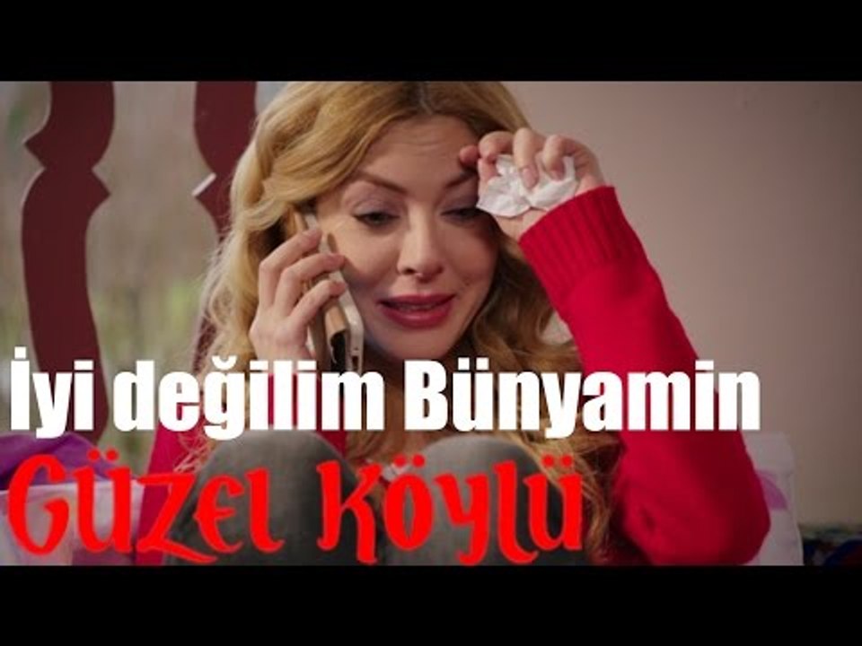 Güzel Köylü - İyi Değilim Bünyamin