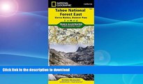 READ BOOK  Tahoe National Forest East [Sierra Buttes, Donner Pass] (National Geographic Trails
