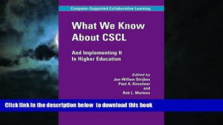 Best Price  What We Know About CSCL: And Implementing It In Higher Education (Computer-Supported