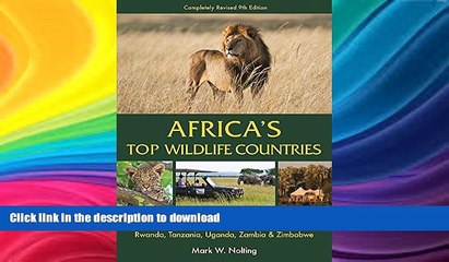 READ THE NEW BOOK Africa s Top Wildlife Countries: Safari Planning Guide to Botswana, Kenya,