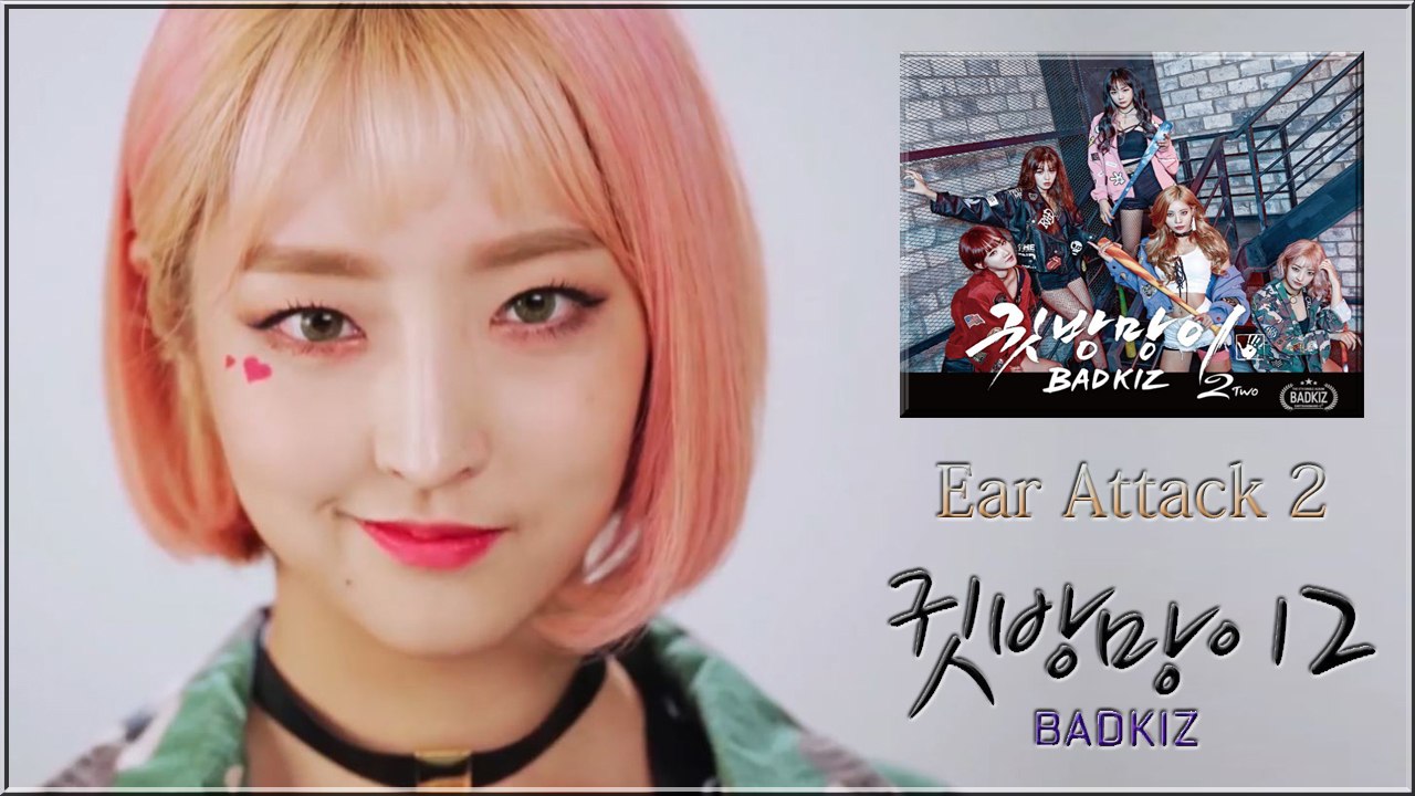 Badkiz - Ear Attack 2 MV HD k-pop [german Sub]