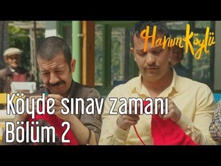 Hanım Köylü 2. Bölüm - Köyde Sınav Zamanı