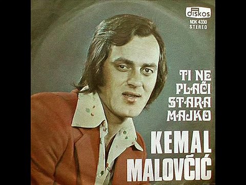 Kemal (KM) Malovcic - Ti ne placi stara majko - (Audio 1974)
