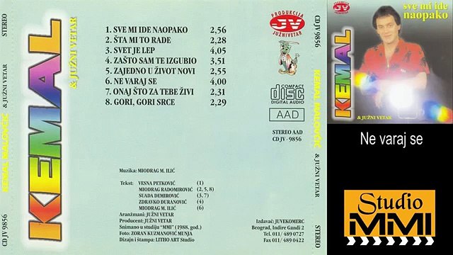 Kemal Malovcic i Juzni Vetar - Ne varaj se (Audio 1988)