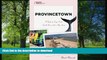 READ THE NEW BOOK Provincetown: A Guide to Cape Cod s Small Town With a Big Story (Tourist Town