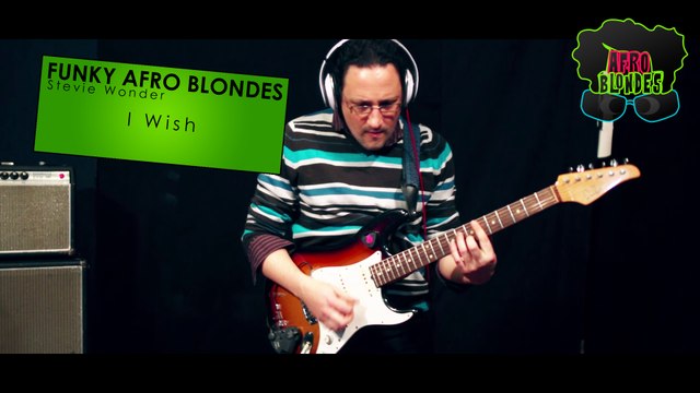 I Wish - Stevie Wonder - by The Afro Blondes
