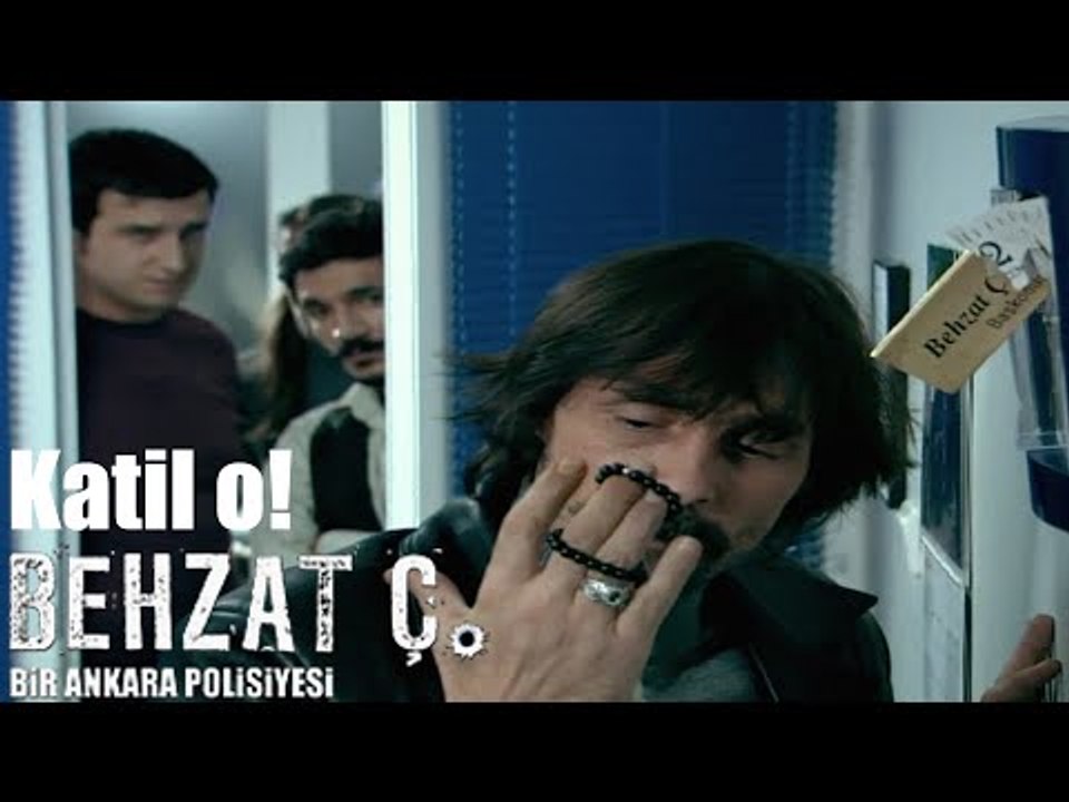 Behzat Ç. - Katil O