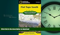 FAVORIT BOOK Flat Tops South (National Geographic Trails Illustrated Map) READ EBOOK