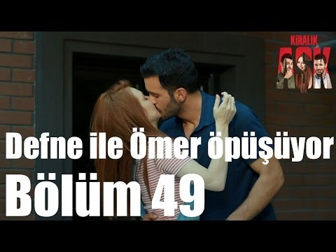 Kiralık Aşk 49. Bölüm - Defne ile Ömer Öpüşüyor
