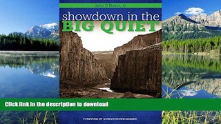 FAVORIT BOOK Showdown in the Big Quiet: Land, Myth, and Government in the American West (American