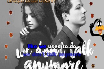 Charlie Puth feat Selena Gomez - We don't talk anymore KARAOKE / INSTRUMENTAL