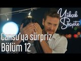 Yüksek Sosyete 12. Bölüm - Cansu'ya Sürpriz